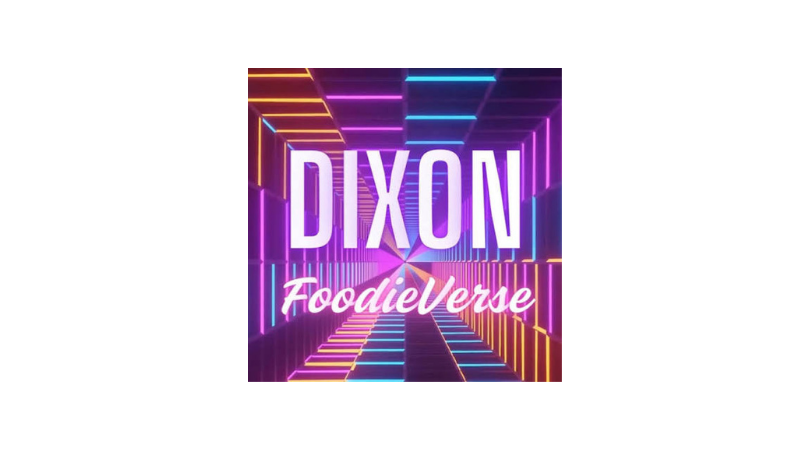 Dixon Foodie Verse